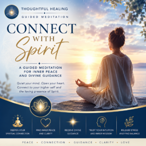 Connect with Spirit: A Guided Meditation for Inner Peace and Divine Guidance